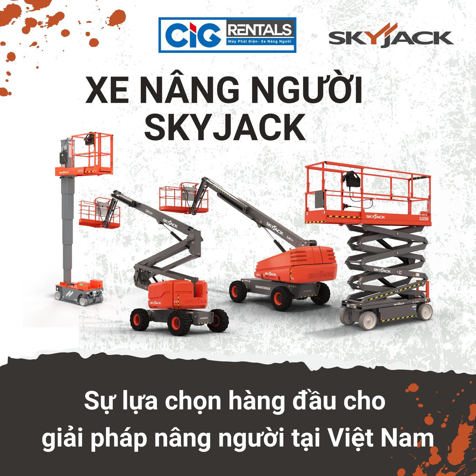Xe nâng người Skyjack - sự lựa chọn hàng đầu cho giải pháp nâng người tại Việt Nam