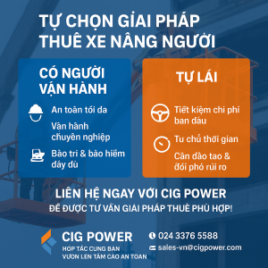 Lợi ích của thuê có người vận hành so với thuê tự lái xe nâng người